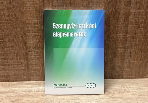 Szennyvíztisztítási alapismeretek könyv  Kiadó: Zöldkörök  Szerkesztő: Horváth Gábor